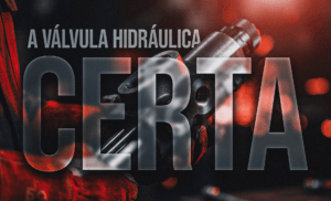 Como Escolher a Válvula Hidráulica Certa para seu Sistema